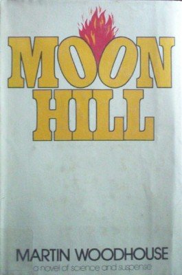Moon Hill by Woodhouse, Martin
