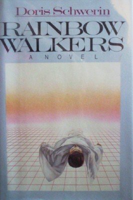 Rainbow Walkers by Schwerin, Doris