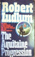 The Aquitaine Progression by Ludlum, Robert
