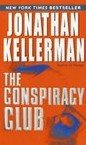 The Conspiracy Club by Kellerman, Jonathan