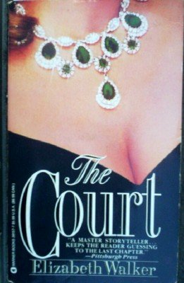 The Court by Walker, Elizabeth