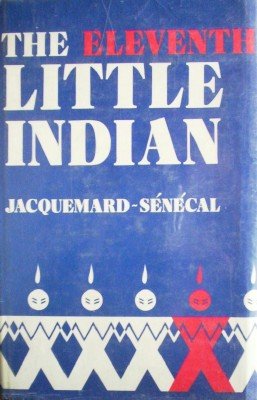 The Eleventh Little Indian by Jacquemard-Senecal