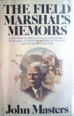The Field Marshal's Memoirs by Masters, John