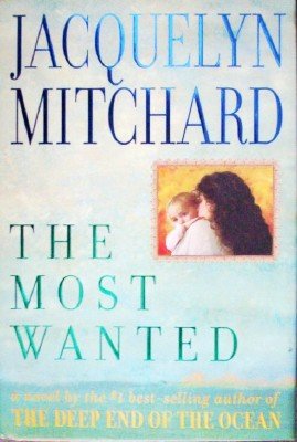 The Most Wanted by Mitchard, Jacquelyn