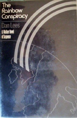 The Rainbow Conspiracy by Lees, Dan