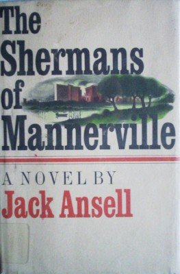 The Shermans of Mannerville by Ansel, Jack