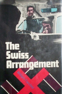 The Swiss Arrangement by Fairchild, William