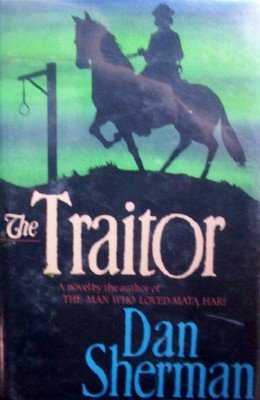 The Traitor by Sherman, Dan