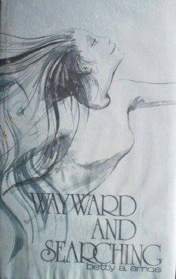 Wayward and Searching by Amos, Betty