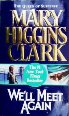 We'll Meet Again by Clark, Mary Higgins