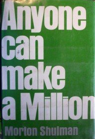 Anyone Can Make a Million by Morton Shulman
