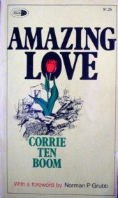 Amazing Love by Corrie ten Boom