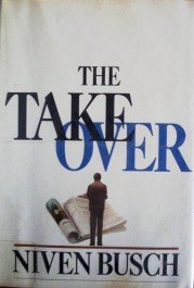 The Takeover by Niven Busch
