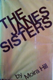 The Janes Sisters by Moira Hill