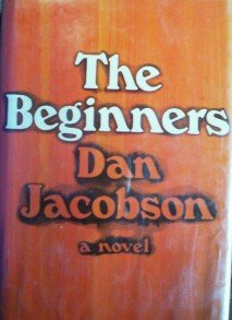 The Beginners by Dan Jacobson
