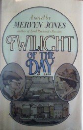 Twilight of the Day by Mervyn Jones