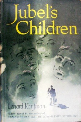 Jubel's Children by Kaufman, Lenard