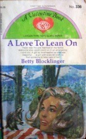A Love to Lean On by Betty Blocklinger (MMP 1952 G) *