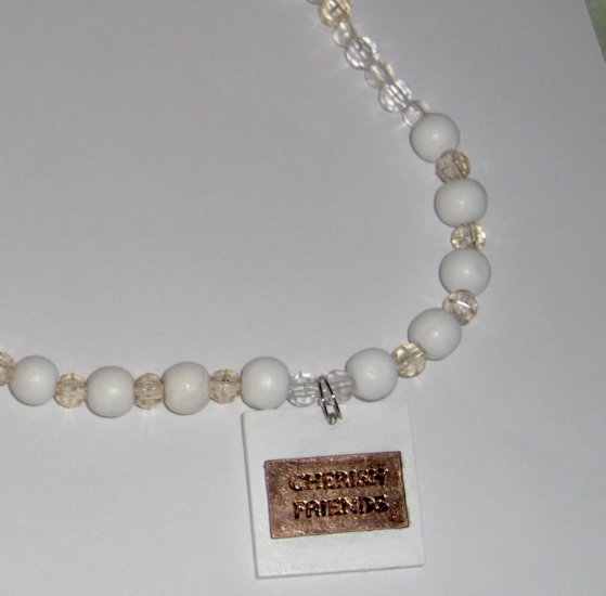 One of a kind necklace Cherish Friends costume jewelry