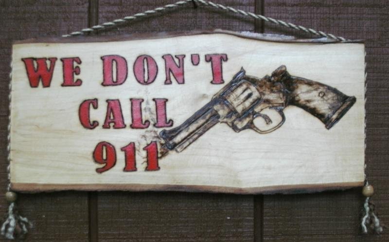 We Don't Call 911 Smoking Pistol Warning Sign