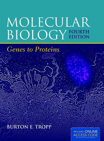 Molecular Biology: Genes to Proteins