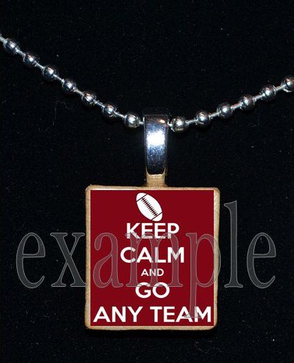 KEEP CALM AND GO "ANY TEAM" Personalized Name FOOTBALL Scrabble Tile Necklace Charm Keychain