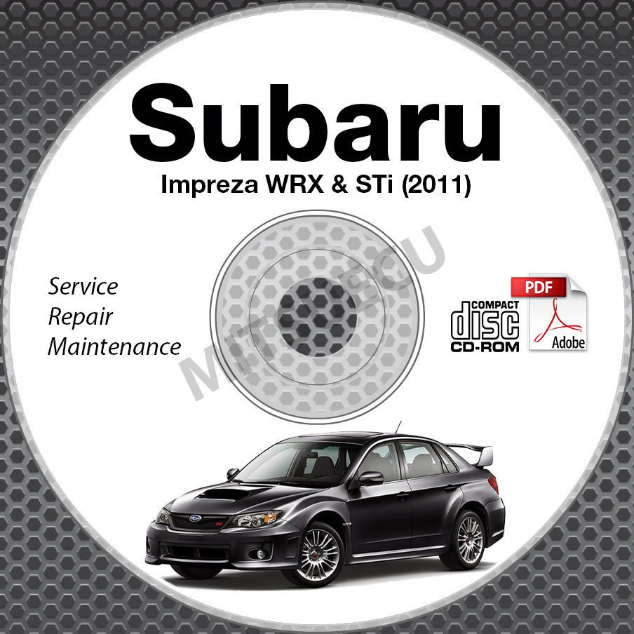 2011 SUBARU IMPREZA WRX STi Service Manual CD 4 Door 5 Door Repair