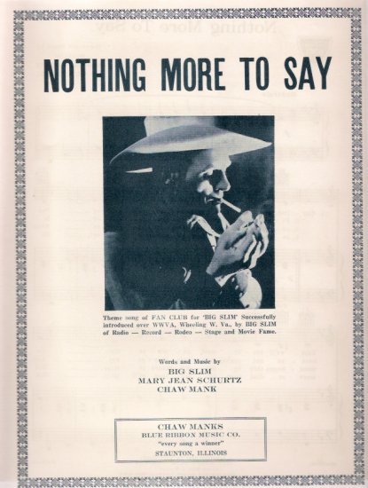 Big Slim Nothing More To Say 1946 WWVA Jamboree Wheeling WV Country Western Sheet Music