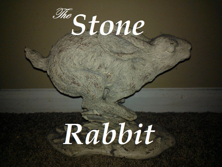 The Stone Rabbit