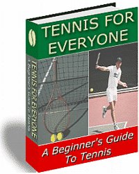 Learn To Play Tennis Beginners Ebook Guide