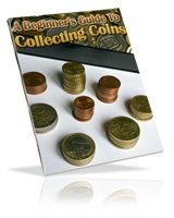 Beginner's Guide to Collecting Coins Ebook