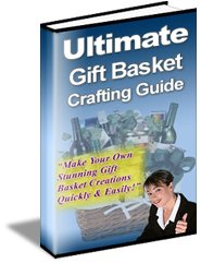 Ultimate Gift Basket Crafting Guide