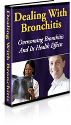Dealing With Bronchitis Ebook