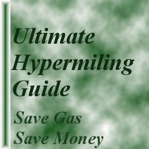 Hypermiling Guide Save Gas Save Money