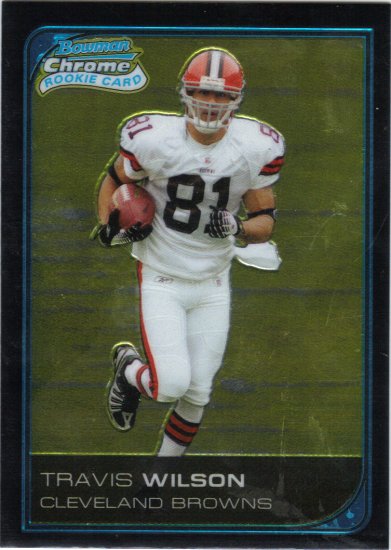 2006 Travis Wilson Bowman Chrome Rookie Browns/ OU