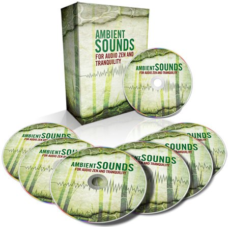 Ambient Sounds For Audio Zen And Tranquility- MP3 Audio Tracks