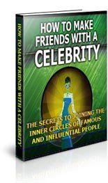 How to Make Friends With a Celebrity - Ebook
