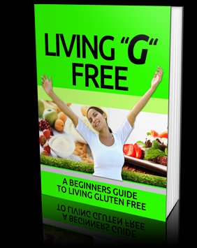 Living Gluten Free - Can Help You Lose Weight - Ebook