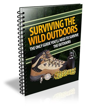 Surviving The Wild Outdoors - Ebook