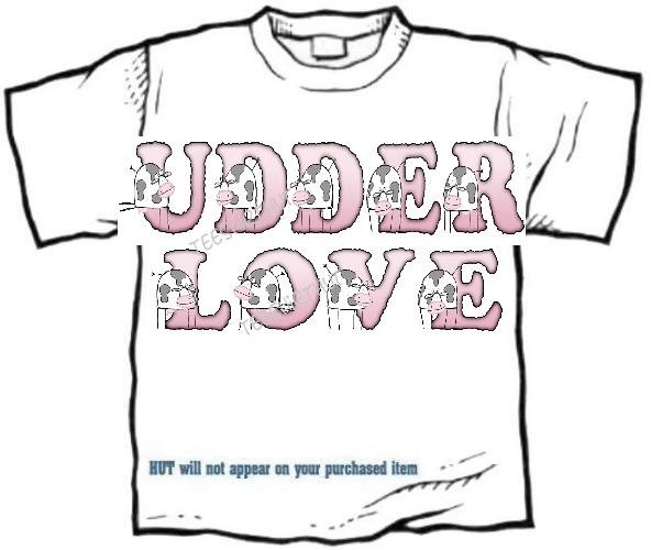 T-shirt Your Name in UDDER LOVE cows, #2 - (Adult 4xLg - 5xLg)
