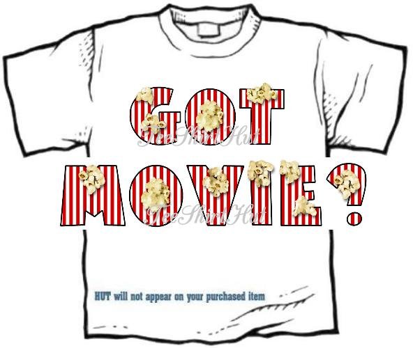 T-shirt GOT MOVIE?, popcorn, or PERSONALIZE w 1st Name - (Adult xxLg)