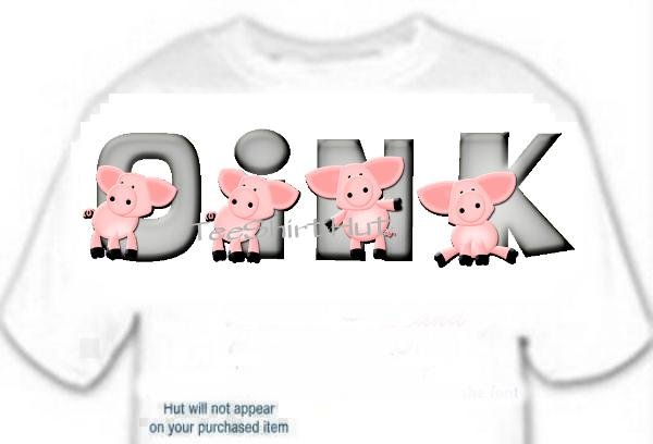 T-shirt Your Name in PINK PIGS oink - (Adult 4xLg - 5xLg)