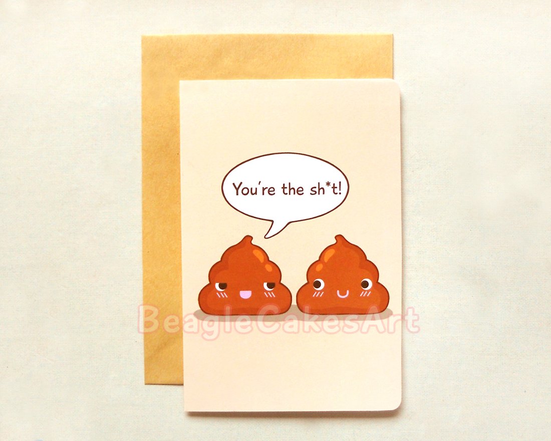 Funny Poop Card. 'You're the Shit!" Card. Humor Greeting Card. Friendship Card. Valentine's Day Card