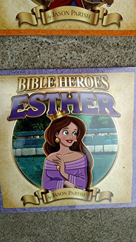 Esther (Bible Heroes) by Jason Parish. Book