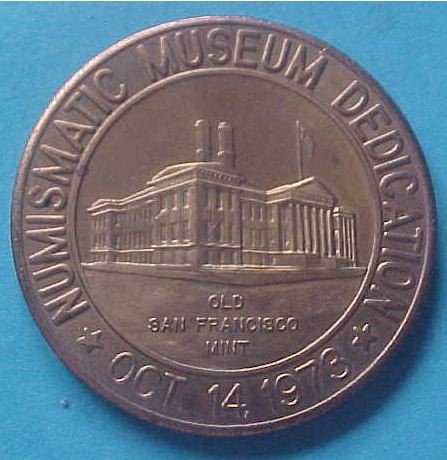 California State Numismatic Association CSNA Special 1973 medal - Numismatic Museum Dedication
