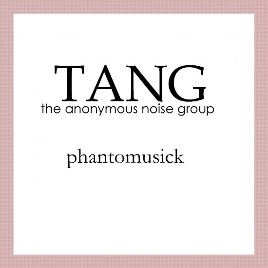 TANG-Phantomusick
