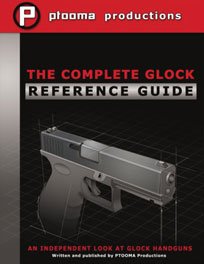 Complete Glock Reference Guide LWBOO-CGRG