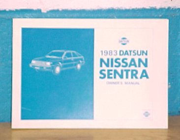 New 1983 Datsun Nissan Sentra Owners Manual