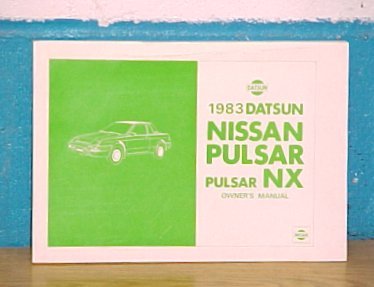 1983 Datsun Nissan Pulsar NX New Owners Manual