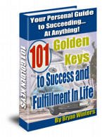101 Golden Keys to Success And Fulfillment in Life